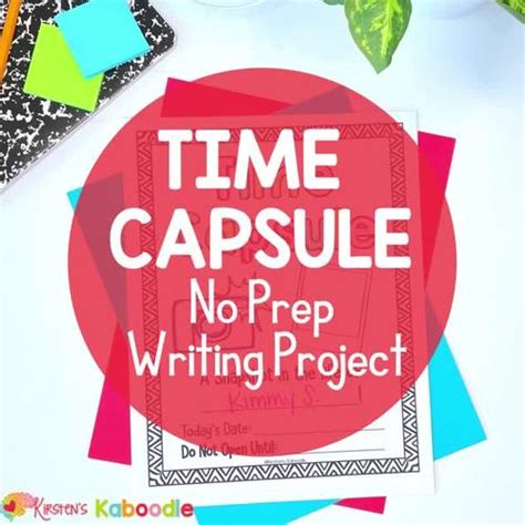 time capsule writing activity  years   kirstens kaboodle