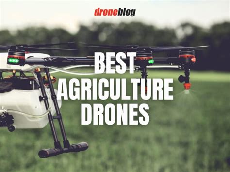 agriculture drones droneblog