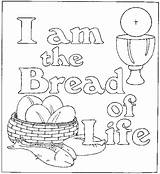 Bread Life John Bible Clipart Coloring Pages 35 Sunday School Jesus Kids Template Am Printable Sheets Verses Crafts Gospel Communion sketch template