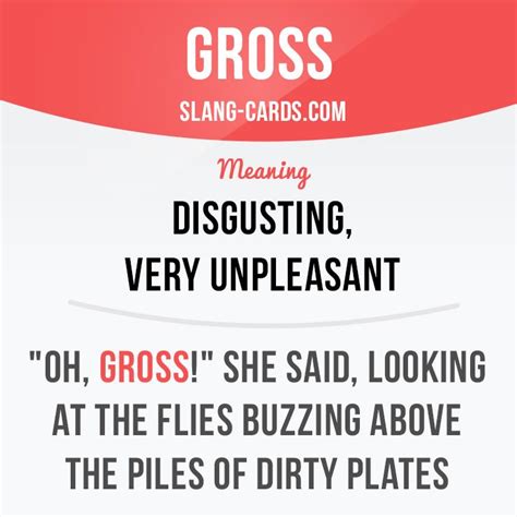 gross means disgusting  unpleasant   gross