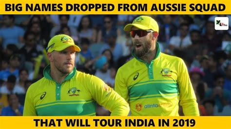 watch these three big names dropped from australian odi squad that