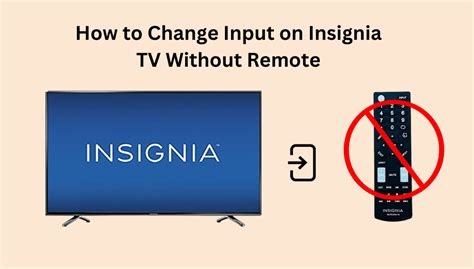 change input  insignia tv  remote  ways