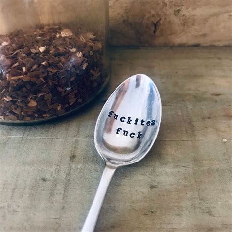 Fuckitea Fuck Stamped Spoon Vintage Spoon Tea Lover Etsy
