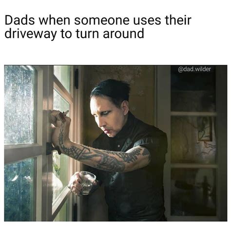 dads     driveway  turn  meme shut     money