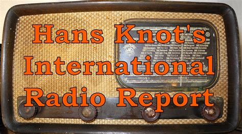 Hans Knot S International Radio Report