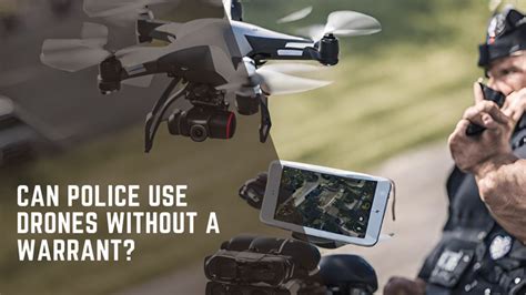 police  drones   warrant sky eagle drone