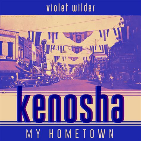 kenosha  hometown violet wilder