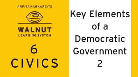 6 civics key elements of a democratic government 2 youtube