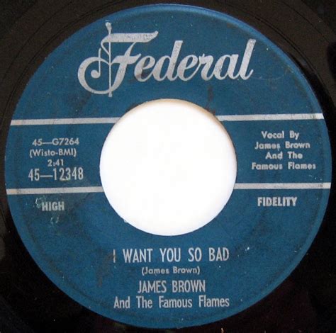 1959 Federal 45 I Want You So Bad There Must Be A Reason The James
