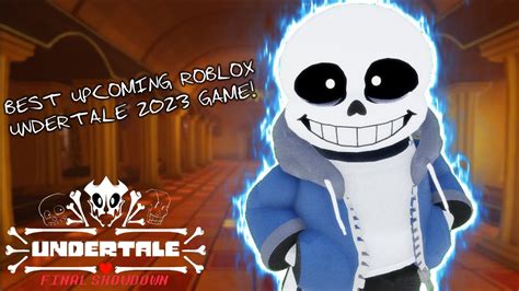 Best Upcoming Roblox Undertale Svc Game 2023 Undertale Final