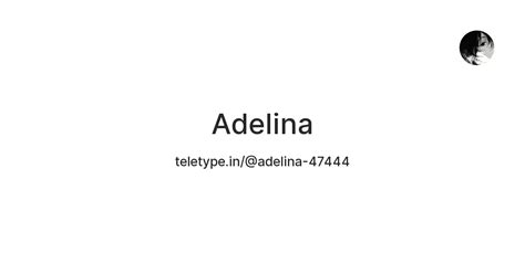 Adelina — Teletype