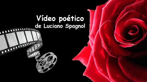 Bom Dia Amor Meu Poesia Luciano Spagnol Wmv Youtube