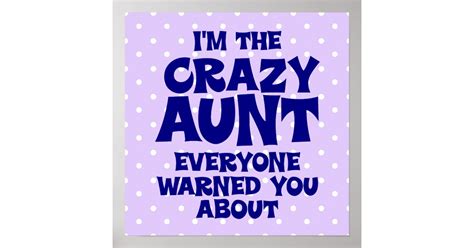 funny crazy aunt poster zazzle