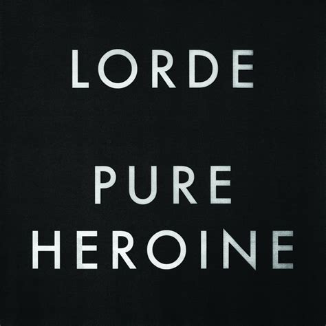 album review lorde pure heroine