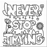 Coloring Pages Color Quote Kids Colouring Printable Quotes Graffiti Doodle Sheets Adult Positive Inspirational Give Never Messages Visit Books Encouragement sketch template