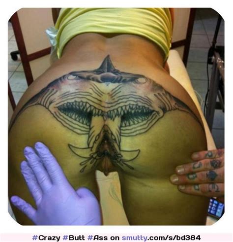 crazy butt ass butthole tattoo