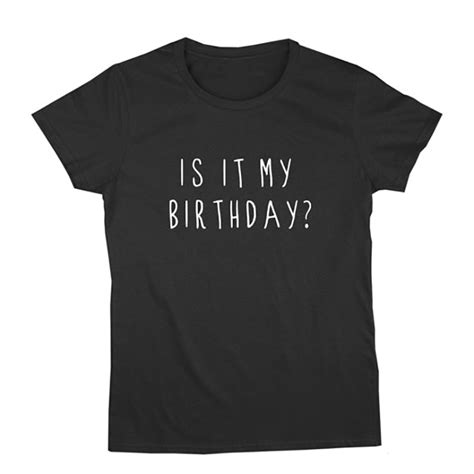 mens  shirts unisex  shirt cotton funny birthday shirt sarcastic