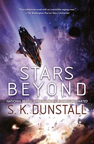 Get Stars Beyond Stars Uncharted Book 2 By S K Dunstall Twitter