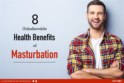 8 unbelievable health benefits of masturbation by dr