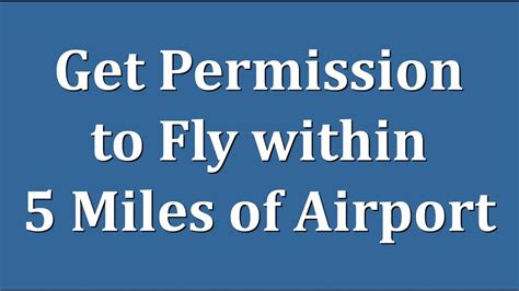 permission  fly drone   miles  airport youtube