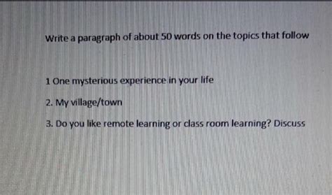 write  paragraph    words   topics cheggcom
