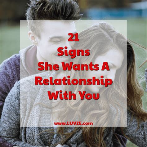 21 signs she wants a relationship with you and signs she doesn t want you
