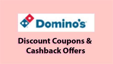 tested dominos coupon codes offers today march  tophunt