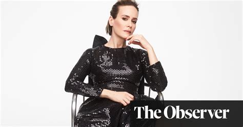 sarah paulson ‘if i m terrified i feel compelled to do it movies