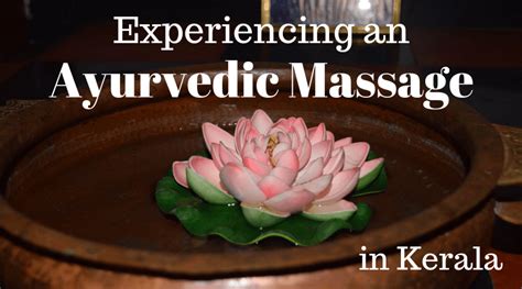 Experiencing An Ayurvedic Massage In Kerala Curious Claire