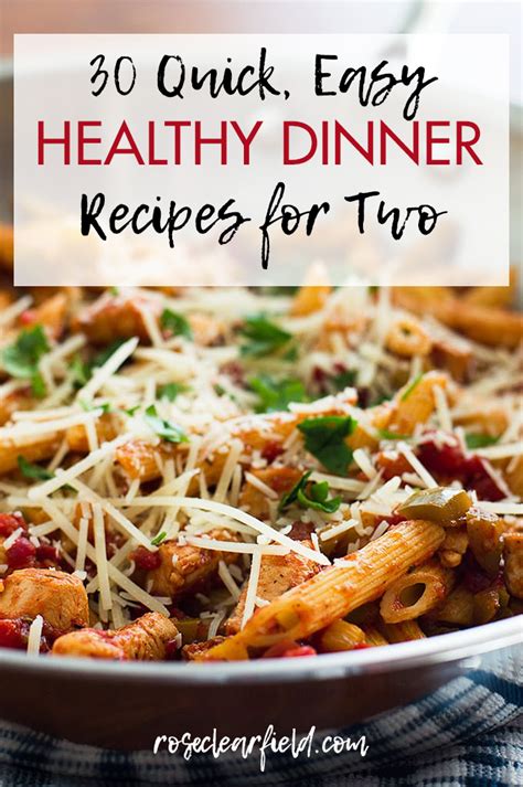 quick easy healthy dinner recipes   rose clearfield