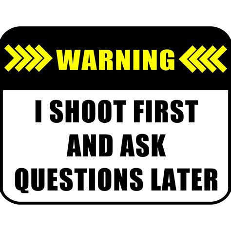 Pcscp Notice I Shoot First And Ask Questions Later V3 11 Inch By 9 5