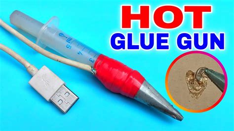 How To Make Hot Glue Gun Machine With Syringe Diy Usb Hot Glue Gun