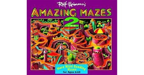 Amazing Mazes 2 By Rolf Heimann