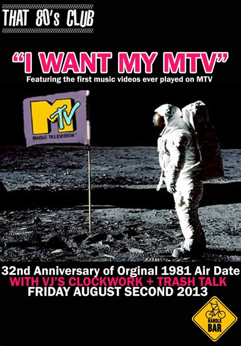 that 80 s club i want my mtv 32nd anniversary of 1981 launch
