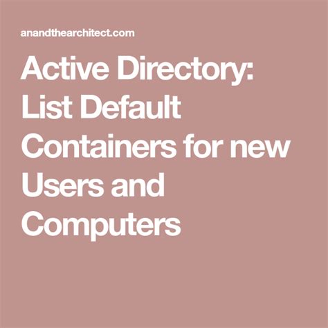 active directory list default containers for new users