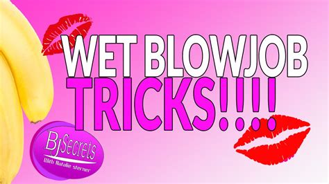 bj secrets wet blow job tricks for giving ultimate oral pleasure