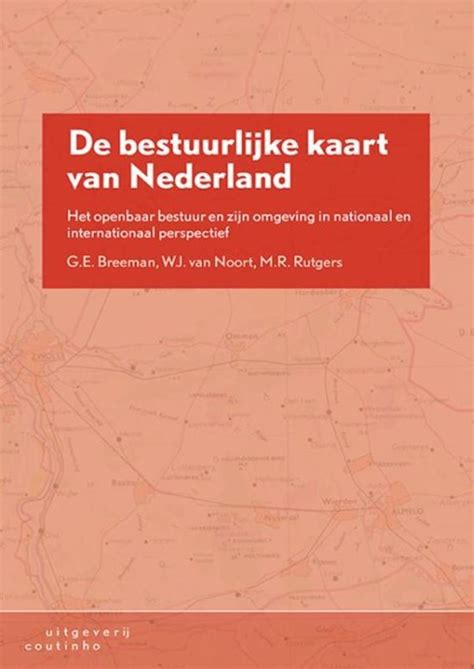 de bestuurlijke kaart van nederland   gerard breeman gumacpadis