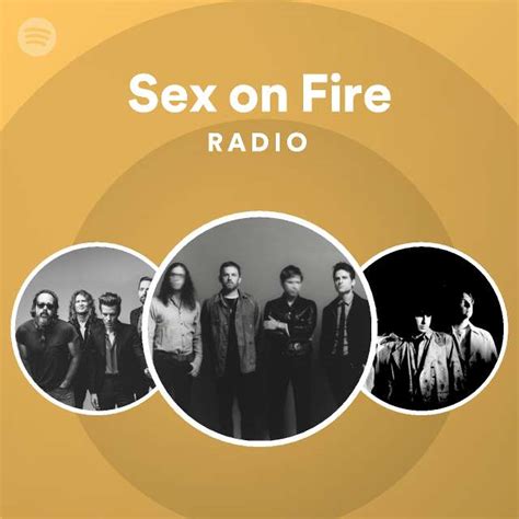 sex on fire radio spotify playlist