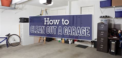 clean   garage  organize   budget dumpster