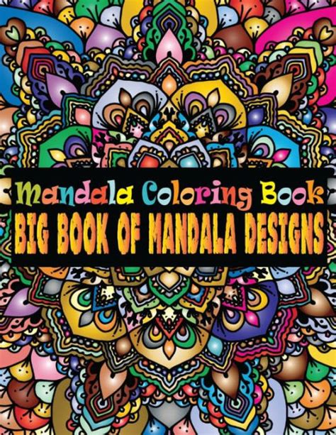 mandala coloring book big book  mandala designs adult coloring book