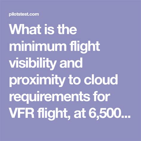 maximum flight visibility  proximity  cloud requirements  vfr flight