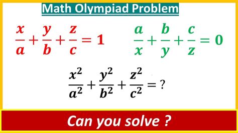 Math Olympiad Question If 𝒙 𝒂 𝒚 𝒃 𝒛 𝒄 𝟏 And 𝒂 𝒙 𝒃 𝒚 𝒄 𝒛 𝟎 Then 𝒙 𝟐 𝒂