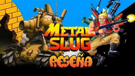 metal slug reseña youtube