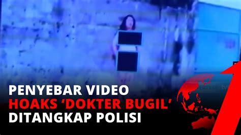 Penyebar Video Hoaks Dokter Bugil Ditangkap Pelaku Diancam 12 Tahun