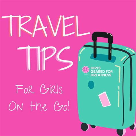 Travel Tips — Girls Geared For Greatness