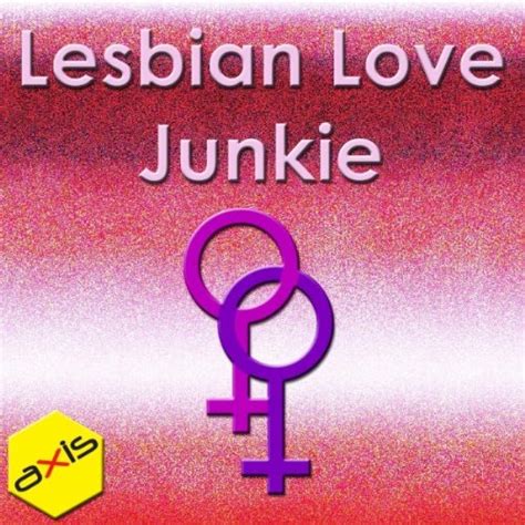 Lesbian Love Junkie Rachel Ellektra S No Tongues Dub Von Lesbian Love