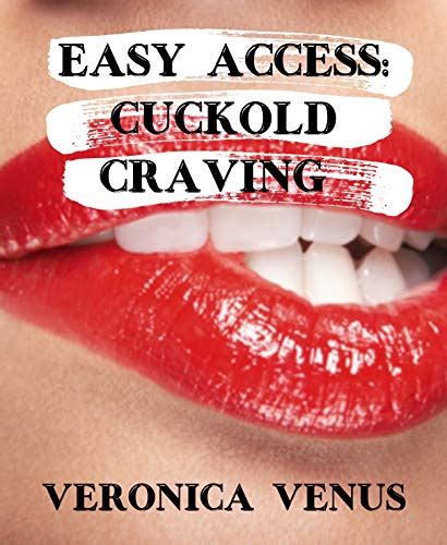 easy access cuckold craving kindle edition by venus veronica