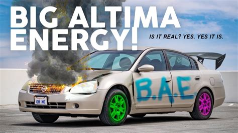 big altima energy youtube