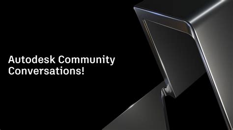 autodesk community conversations   autodesk community journal