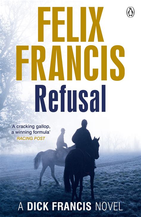 Refusal By Felix Francis Penguin Books Australia